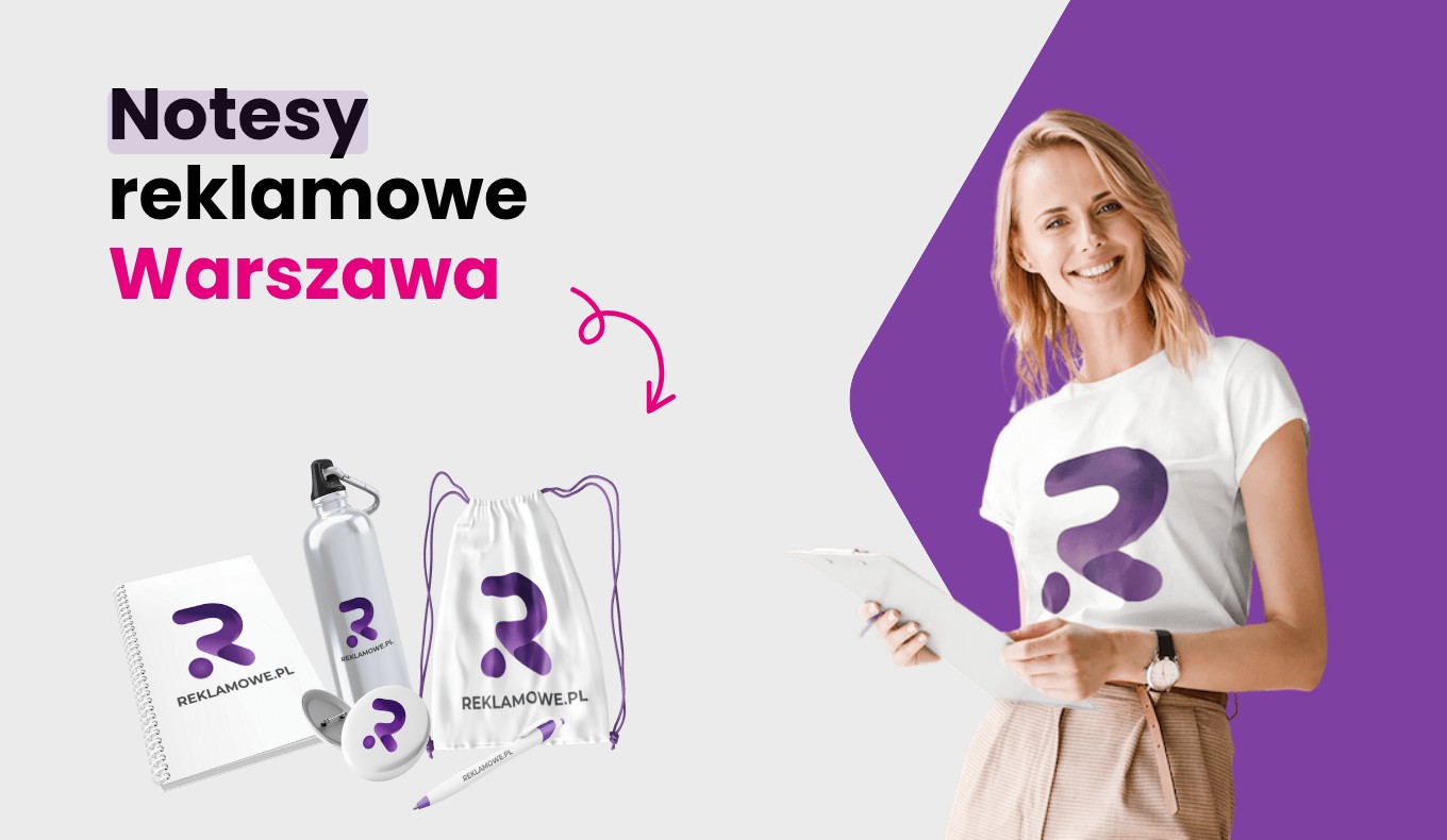 notesy reklamowe w warszawie ekspert